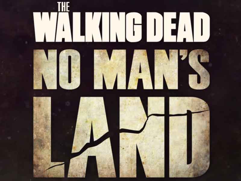 The Walking Dead NO Mans Land